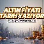 Altın 4900 dolara yaklaşarak tarihi zirveyi güncelledi