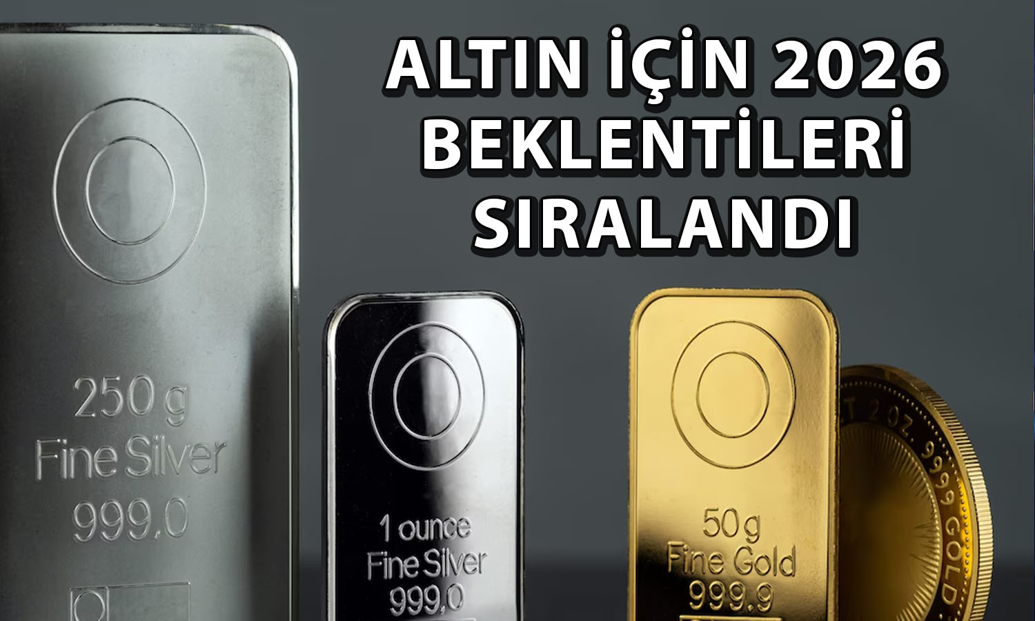 Altın için 2026 senaryoları: Bu başlıklar fiyatı destekleyecek