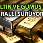 Altın ve gümüş 2026’ya güçlü başladı