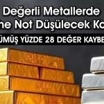 Altın ve gümüş yelkenleri indirdi: Fiyatlarda rekor düşüş