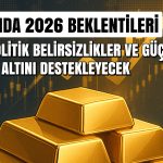 Analistler altına güveniyor: 2026’da 5000 doları aşacak