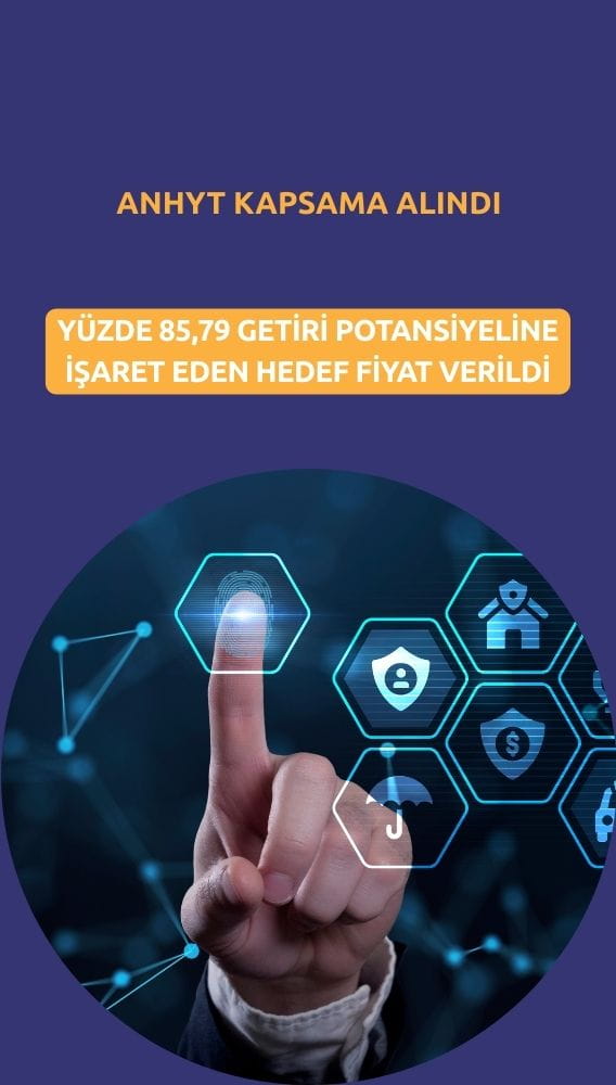 ANHYT araştırma kapsamında: 201,72 TL hedef fiyat