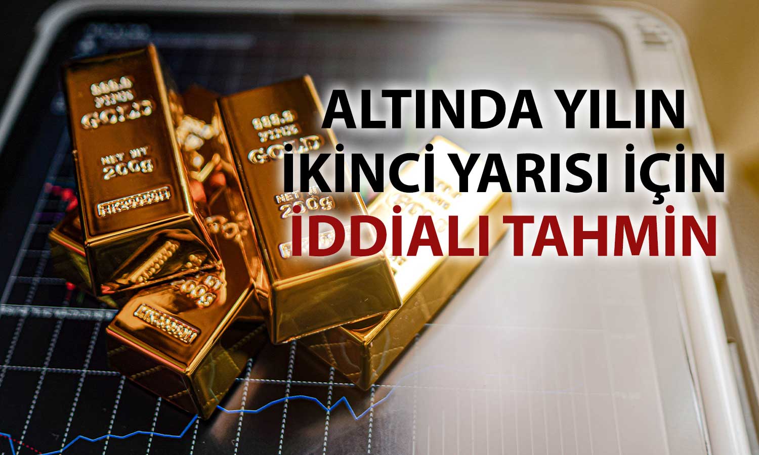 ANZ’den yeni tahmin: Altın ikinci yarıda 5 bin doları aşabilir
