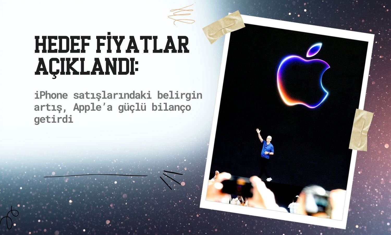 Apple’dan güçlü bilanço: Satışları uçtu, hedef fiyatlar açıklandı