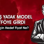 Aracı kurum Yataş Yatak’ı (YATAS) model portföyüne aldı