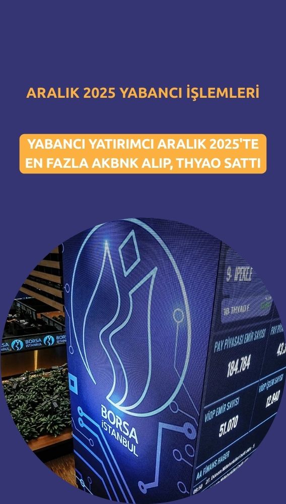 Aralık'ta yabancılar en fazla AKBNK alıp, THYAO sattı