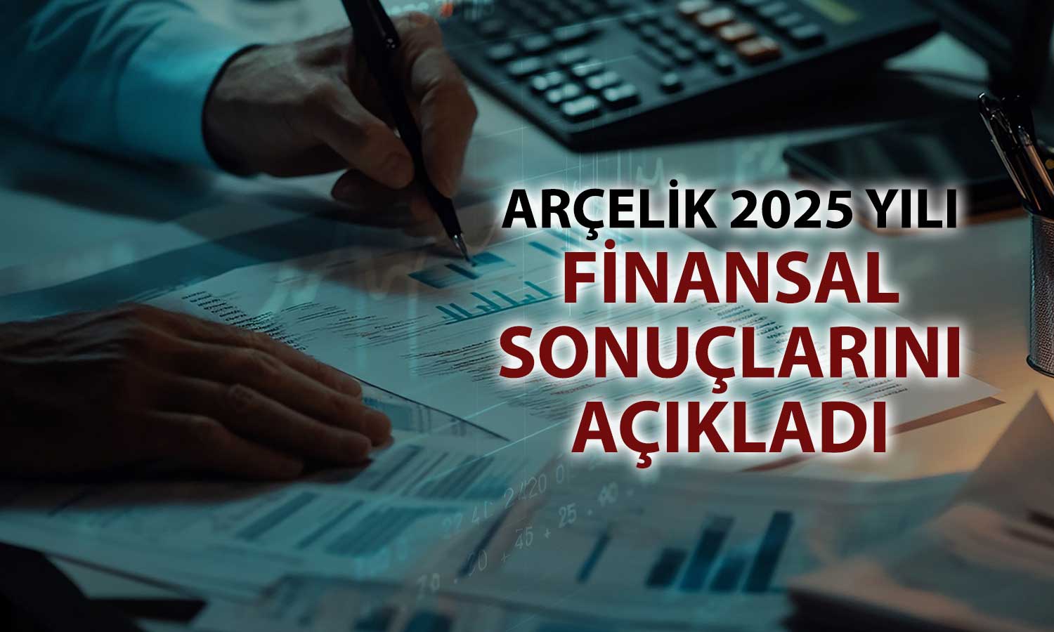 Arçelik 2025’te zarara döndü: 8,4 milyar TL net zarar