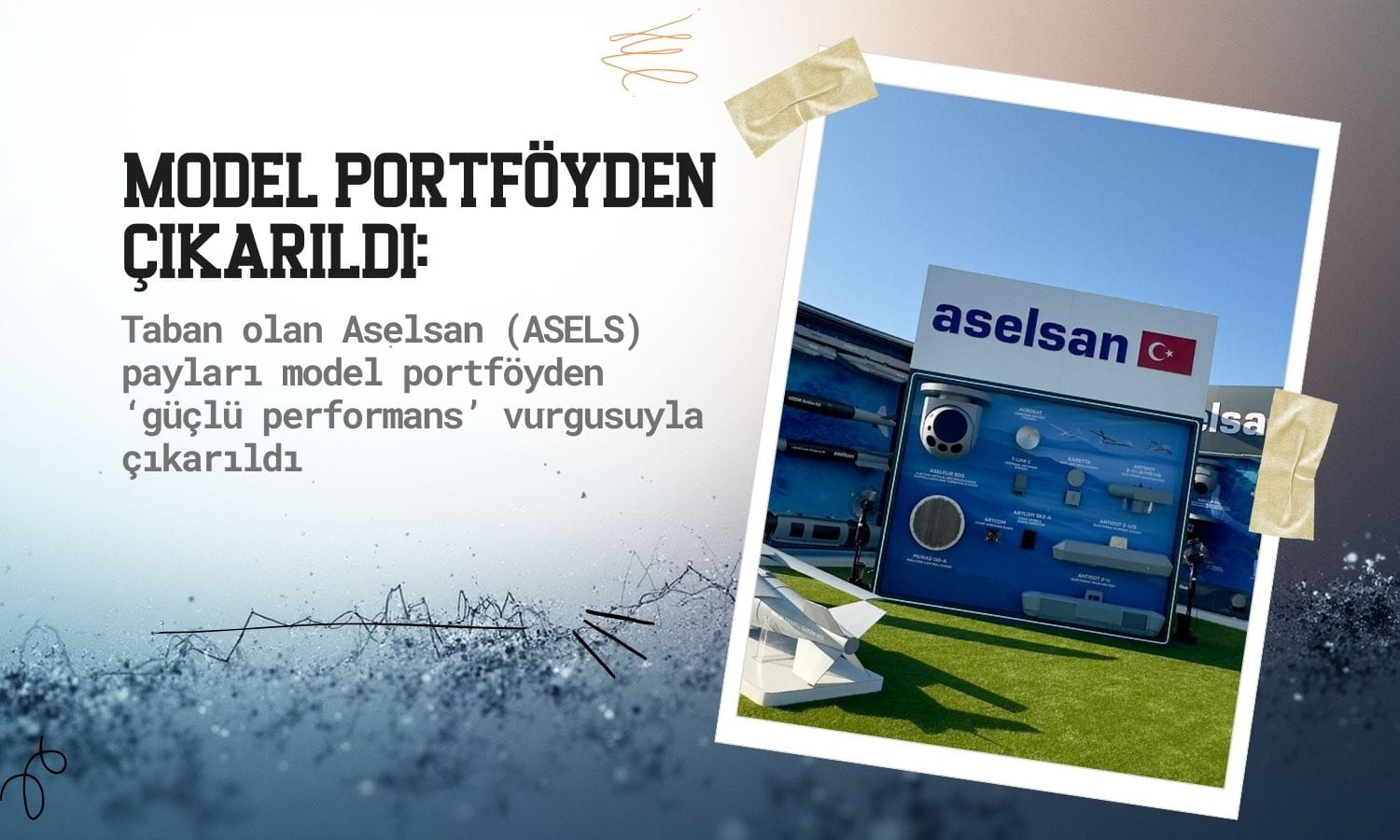 Aselsan (ASELS) model portföyden çıkarıldı: Nedeni güçlü performans