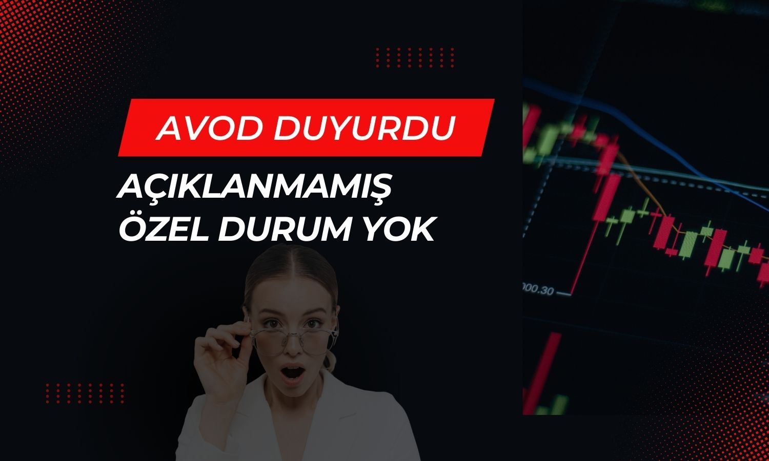AVOD yanıtladı: Hisselerinde yükseliş normal mi?