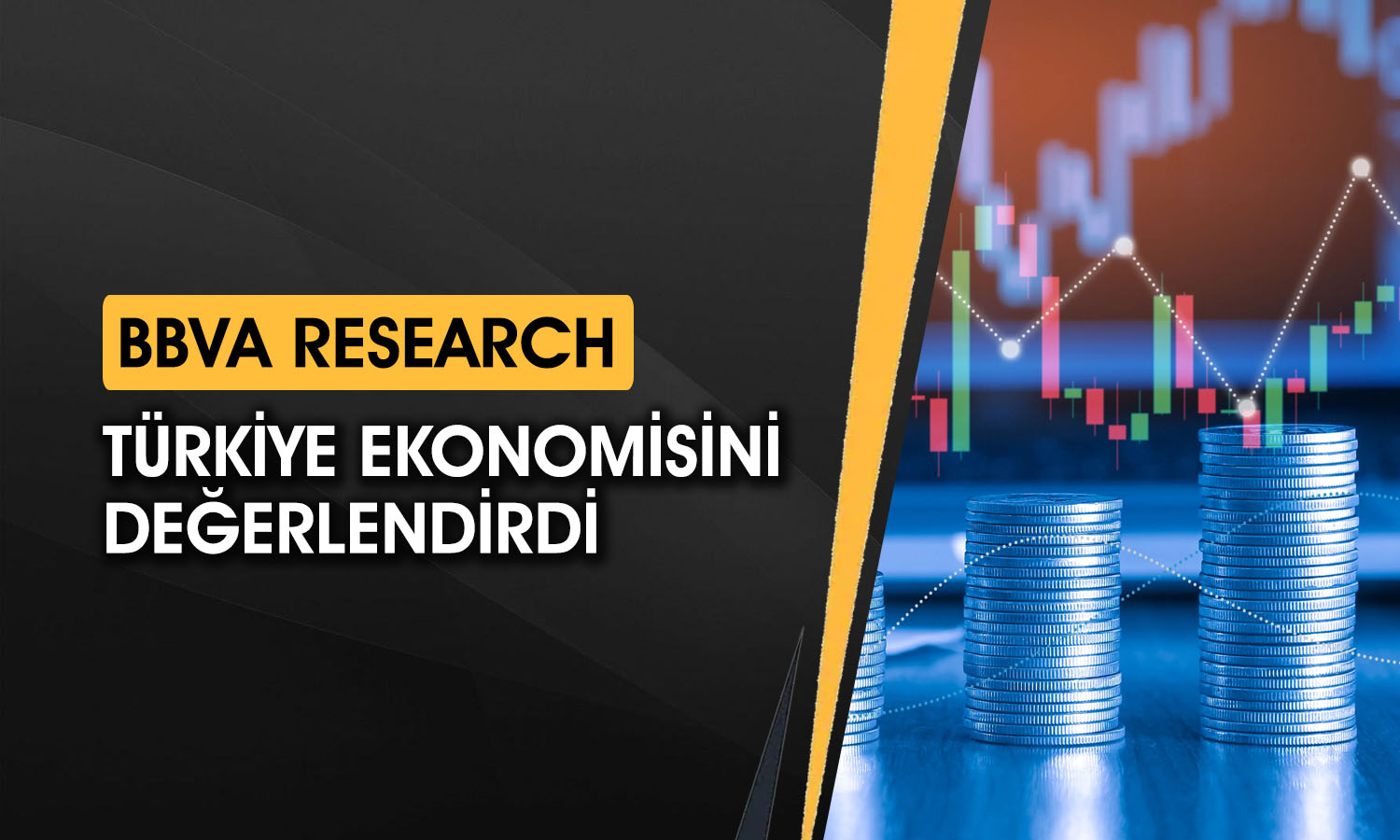 BBVA’dan Türkiye için büyüme ve dezenflasyon uyarısı