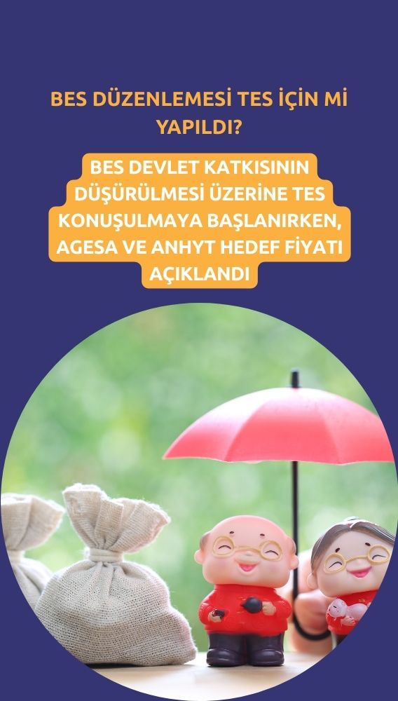 BES düzenlemesi AGESA ve ANHYT için alım fırsatı mı?