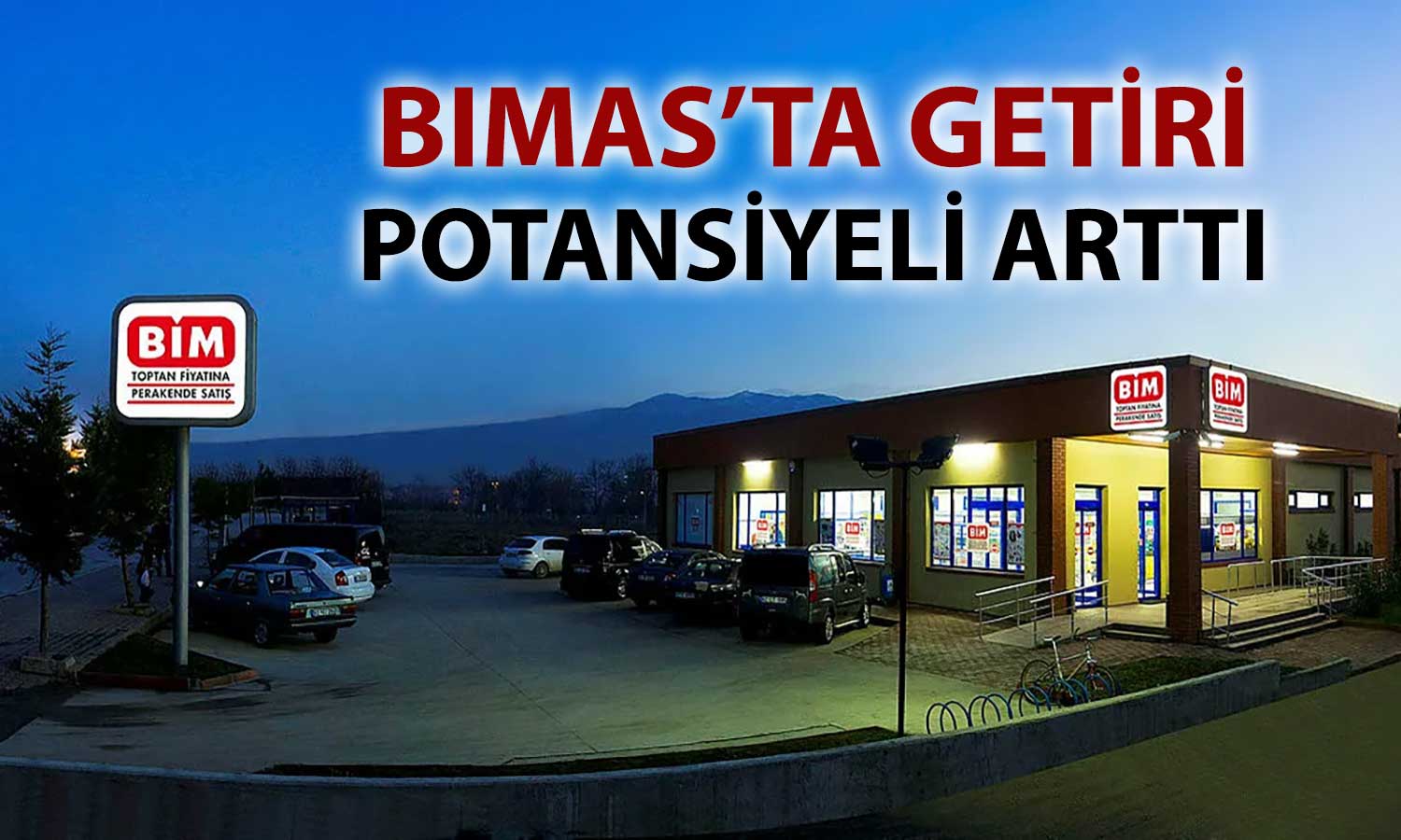 BİM için ‘AL’ tavsiyesi verildi: Hedef fiyat yükseldi