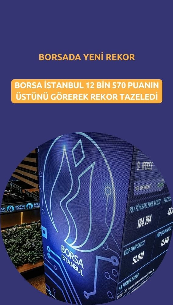 Borsa rekoru 12.570 puan üstüyle tazeledi: Para girişi EREGL'de