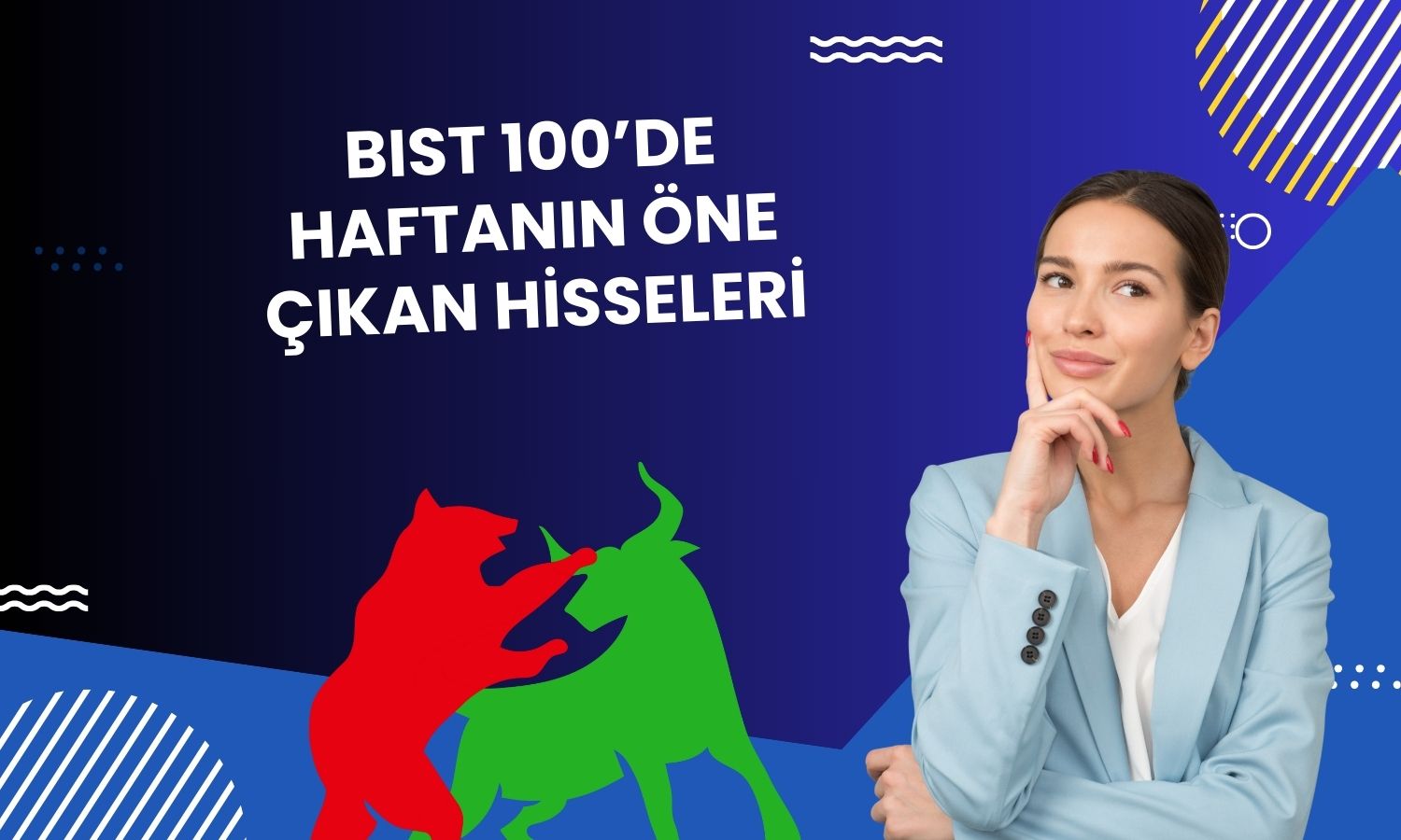 BIST 100’de haftanın en çok artan ve düşen 3 hissesi