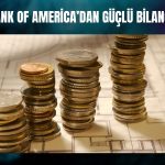 BofA 4Ç25’te kâr ve gelirde tahminleri geçti