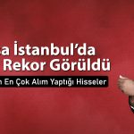 BofA’dan borsada 2,9 milyar TL’lik alım: SASA listeye girdi