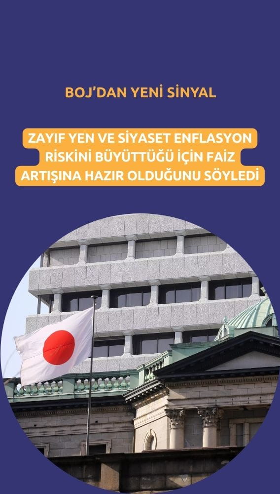 BOJ'dan yeni sinyal: Zayıf yen ve siyaset enflasyon riskini büyütüyor