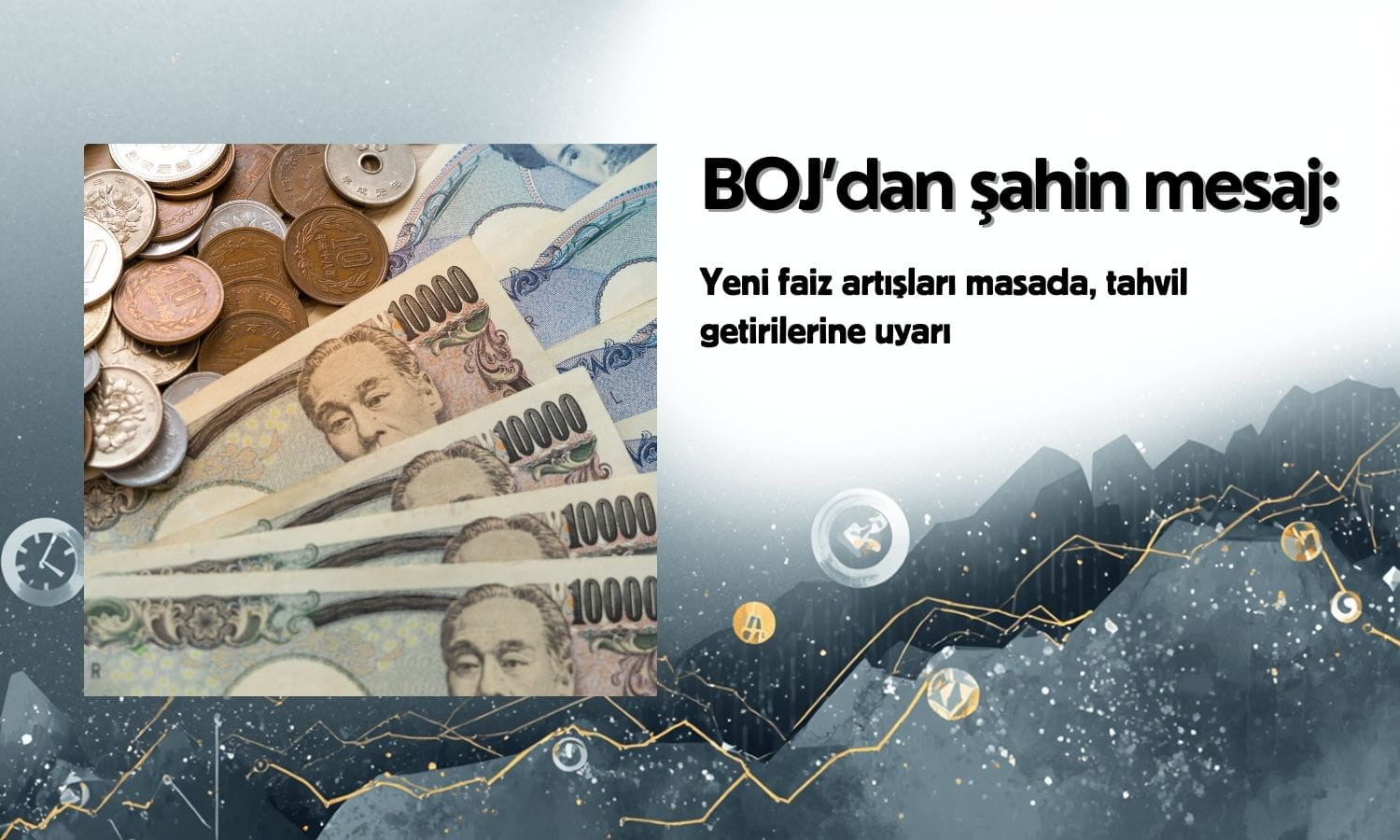 BOJ’dan şahin mesaj: Yeni faiz artışları masada