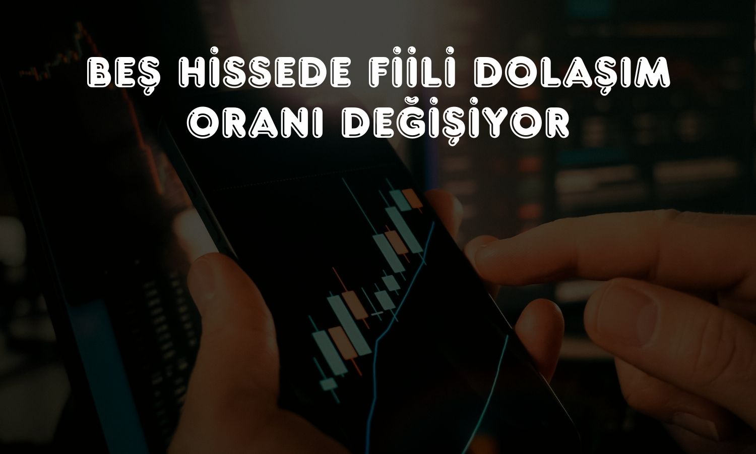 Borsa İstanbul’da 5 şirket için FDPO değişikliği açıklandı