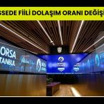 Borsa İstanbul’da 6 hissenin fiili dolaşım pay oranı değişiyor