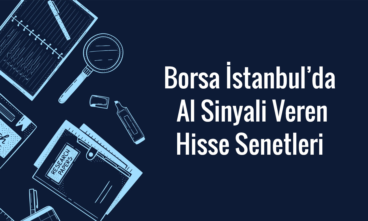 Borsa rekor tazelerken al sinyali veren 3 hisse öne çıkıyor