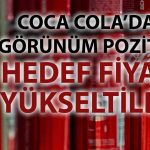 CCOLA için hedef fiyat artışı: ‘AL’ tavsiyesi korundu