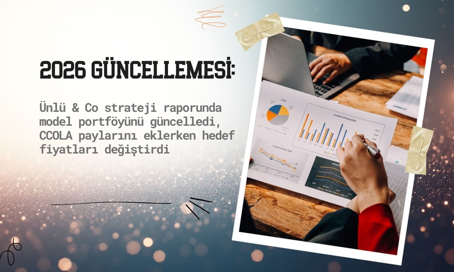 CCOLA model portföye eklendi: 2026 hedef fiyatları güncellendi