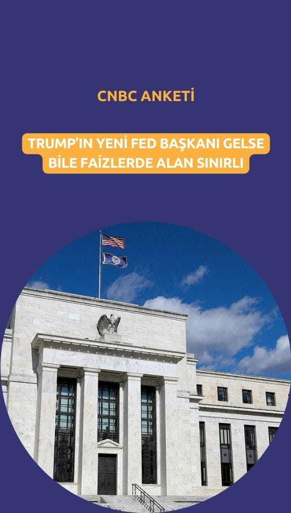 Trump'ın yeni Fed başkanı gelse bile faizlerde alan sınırlı