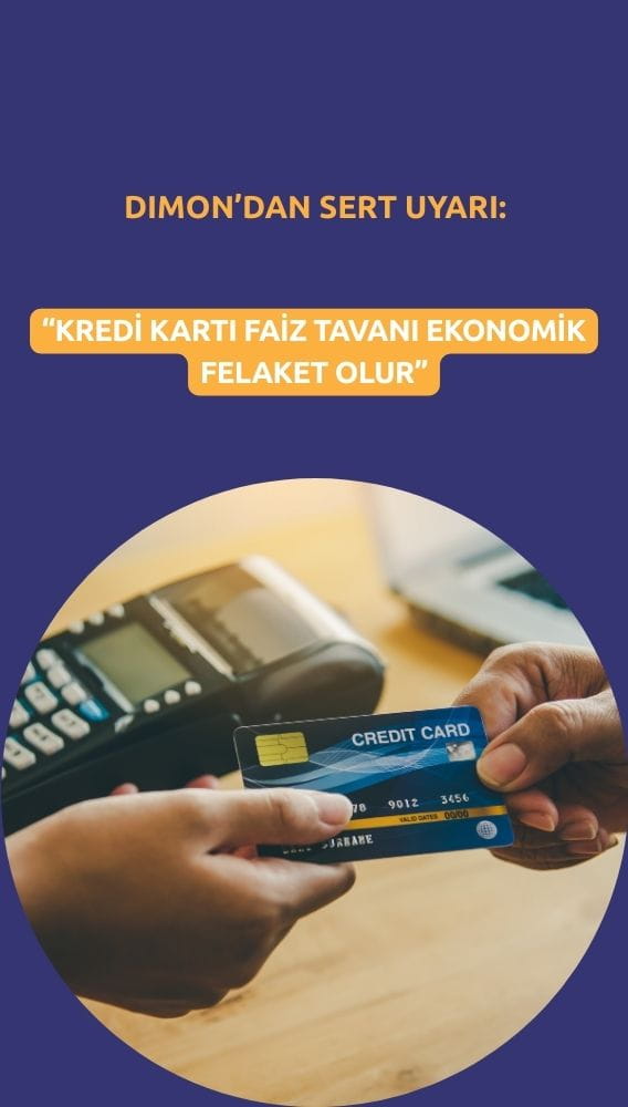 Dimon'dan sert uyarı: Kredi kartı faiz tavanı ekonomik felaket olur