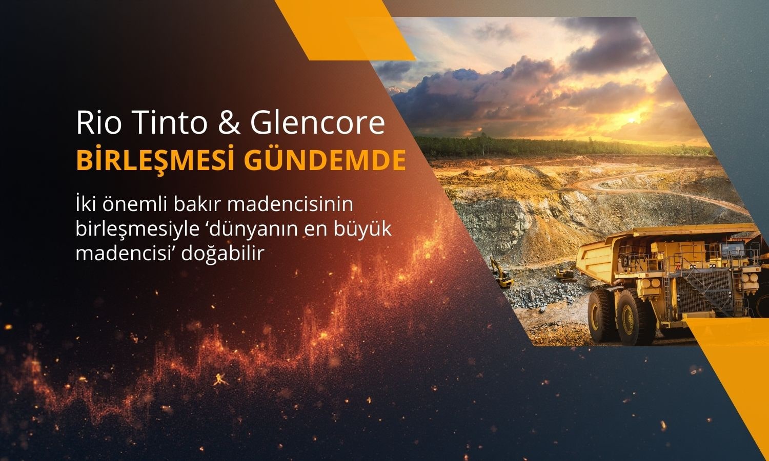 Dünyanın en büyük madencisi doğabilir: Rio Tinto-Glencore birleşmesi