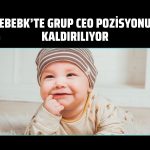 Ebebek’te Grup CEO’su görevden ayrılıyor: Pozisyon kaldırılıyor