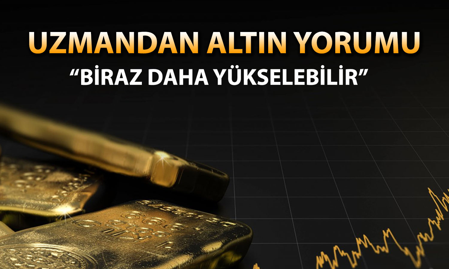 Eğilmez’den altın yorumu: Trump görevde olduğu sürece yükselecek