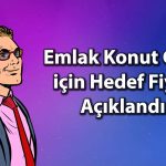 EKGYO getiri potansiyeli belli oldu! 34 TL’yi aşacak