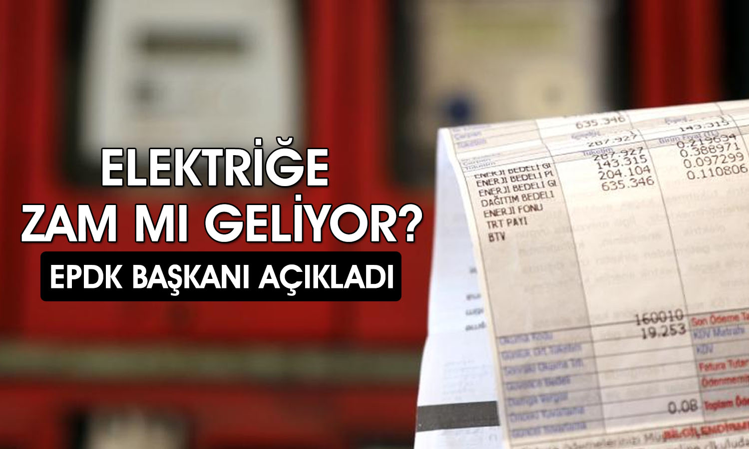 Elektriğe zam gelecek mi? EPDK Başkanı Şubat’a işaret etti