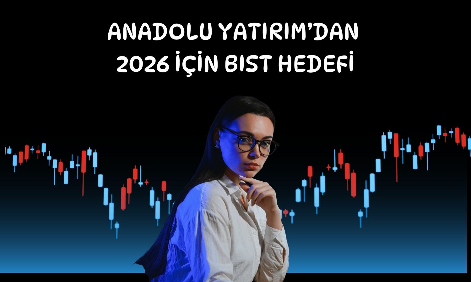 Faiz indirimi BIST’i destekleyebilir: Hedef geldi!