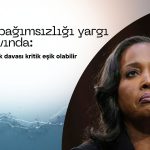 Fed bağımsızlığı yargı sınavında: Cook davası kritik eşik olabilir