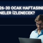 FED kararı ve teknoloji devleri haftaya damga vuracak