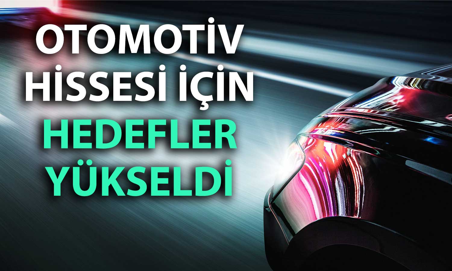 FROTO için “AL” tavsiyesi: 117 TL’ye kadar yükselebilir