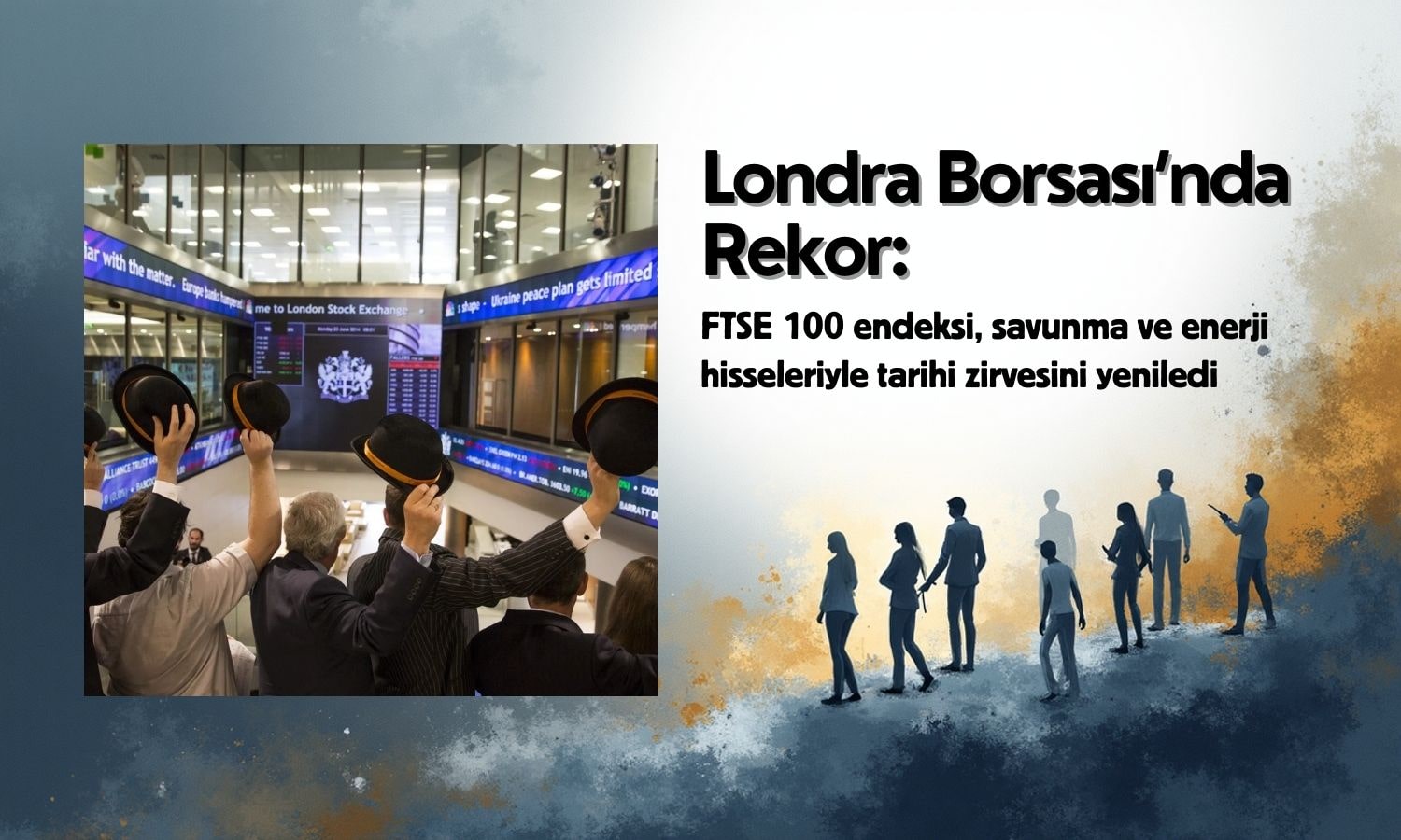 FTSE 100 rekor tazeledi: Enerji ve savunma hisseleri öne çıktı