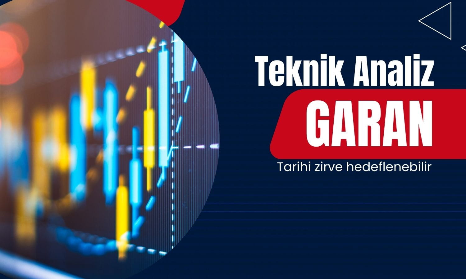 GARAN tarihi zirveyi görebilir: Yükseliş devam edecek mi?