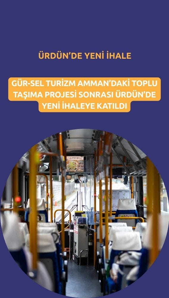 Gür-Sel Turizm (GRSEL) Ürdün'deki yeni ihaleye katıldı