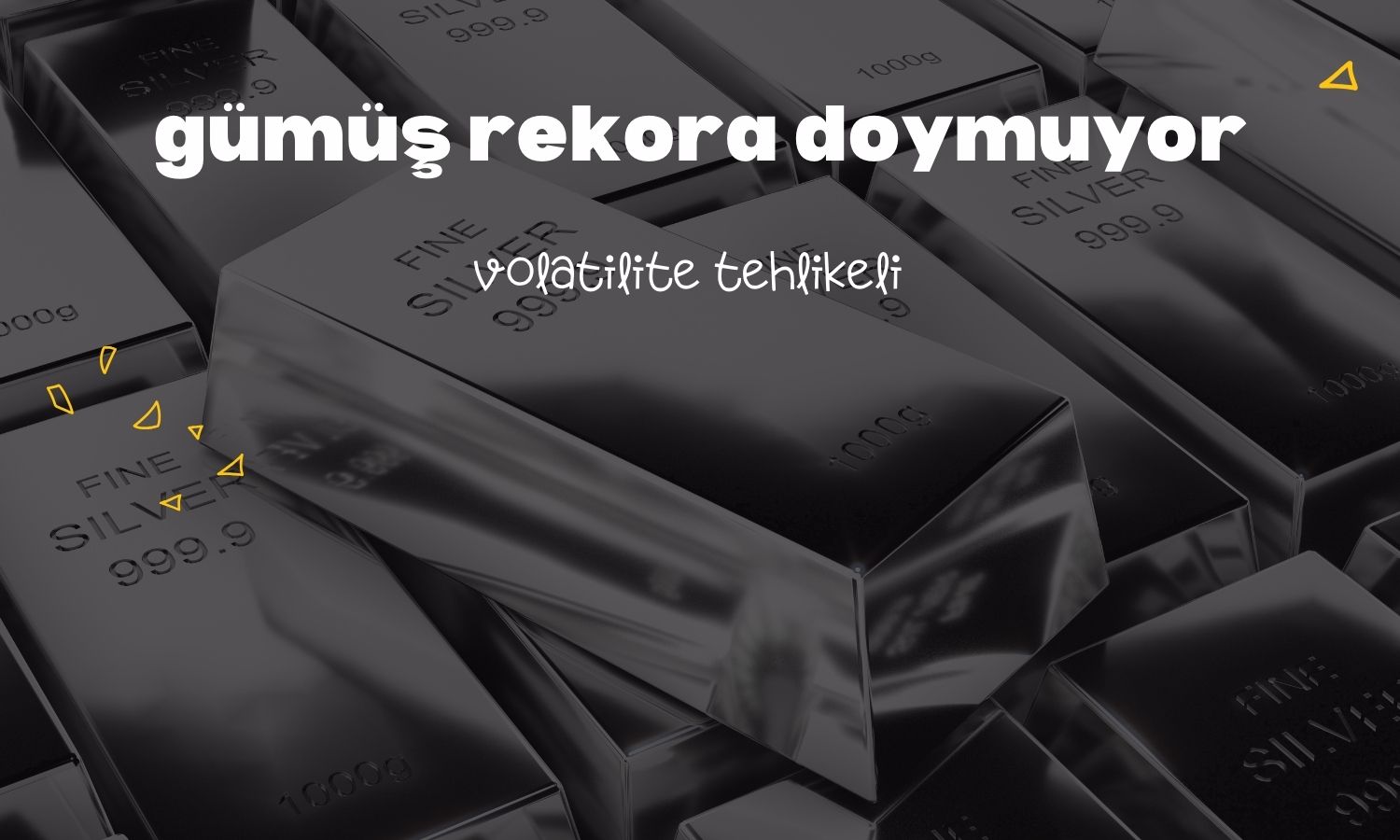 Gümüşte tarihi ralli: Fiyatlar 100 doların üzerine çıktı!