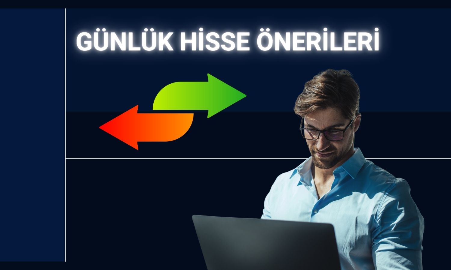 Günlük hisse önerileri geldi: AKSEN, GRSEL ve SAHOL!