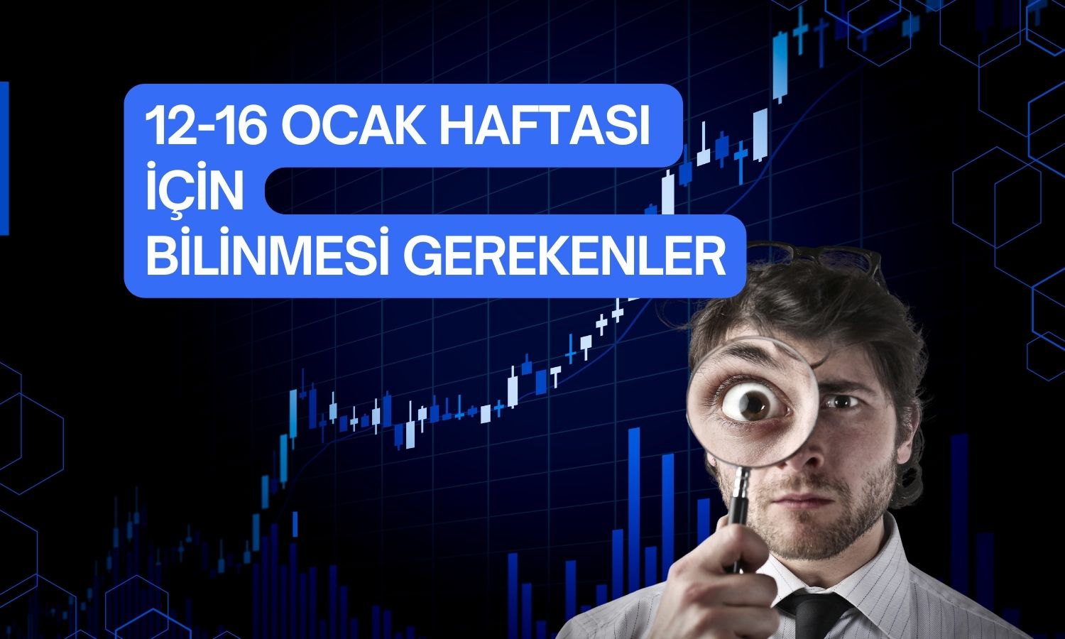 Haftaya bakış: ABD enflasyonu ve bilançolar odakta