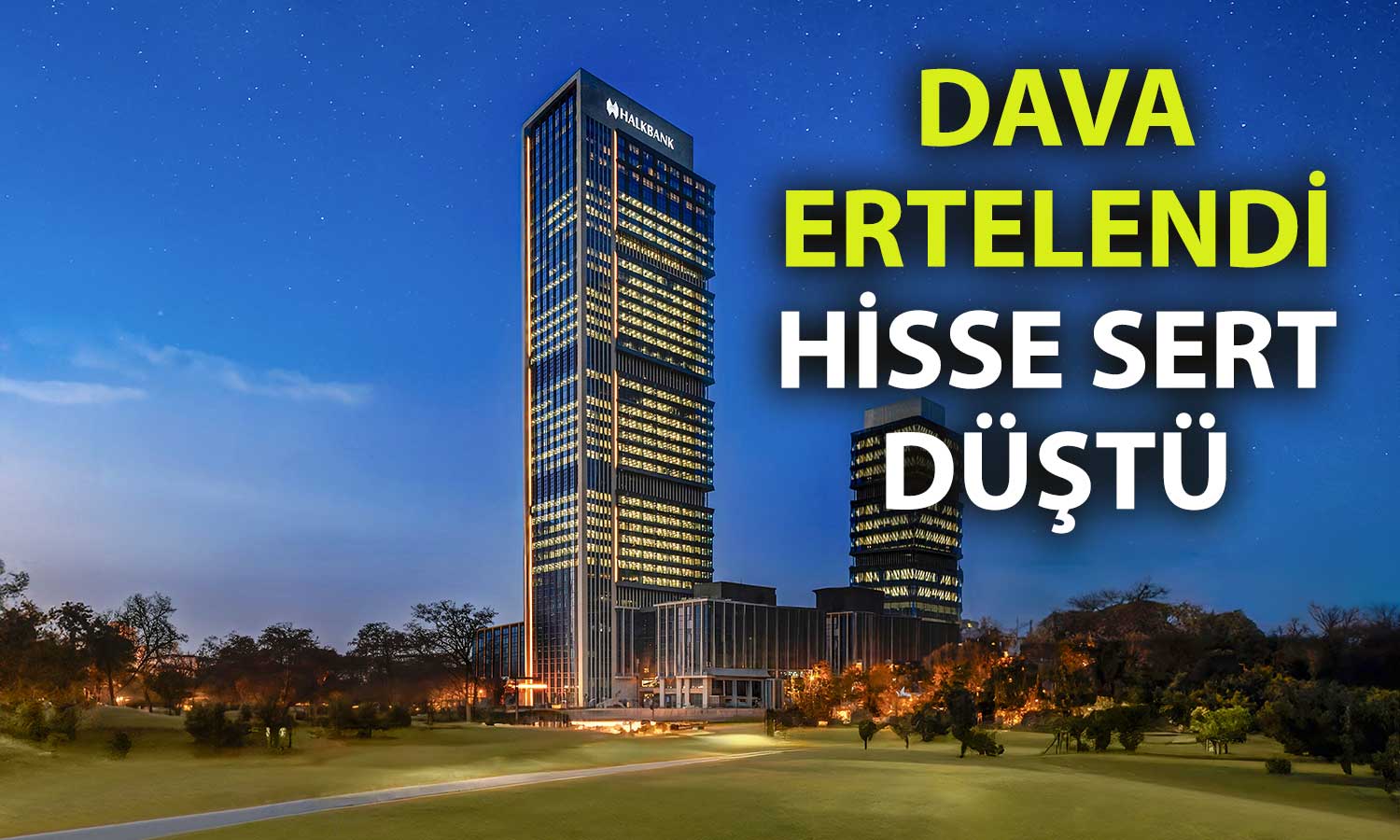 Halkbank hisselerinde ABD davası etkisi: Yüzde 5’i aşan düşüş