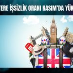 İngiltere’de işsizlik Mart 2021 sonrası zirvede!