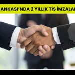 İş Bankası’nda toplu iş sözleşmesi anlaşması