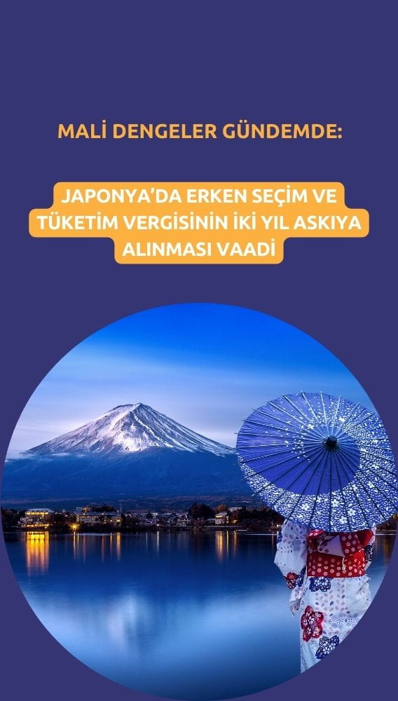 Japonya'da erken seçim ve vergi vaadi: Mali dengeler gündemde