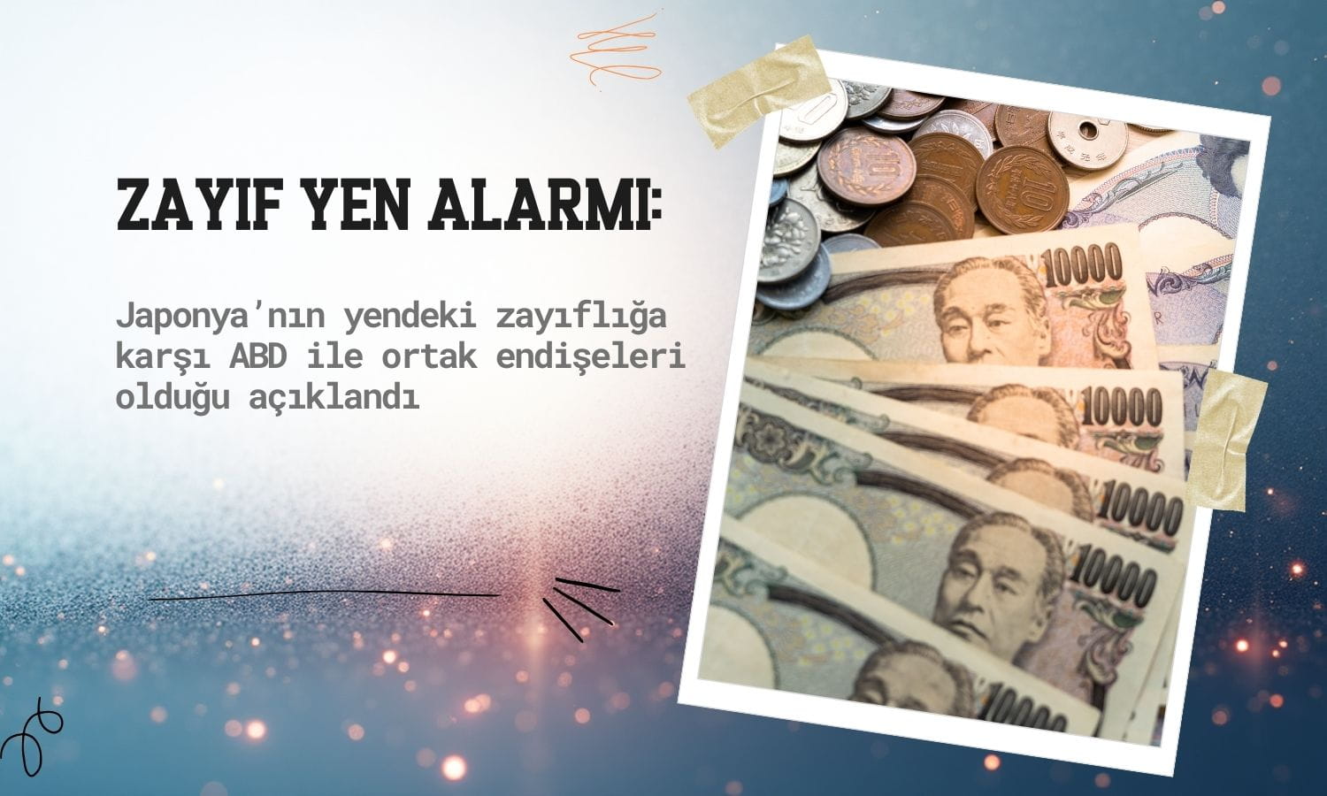 Japonya’dan zayıf yen alarmı: ABD ile ortak endişe