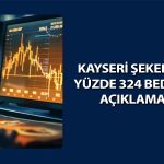 Kayseri Şeker (KAYSE) yüzde 324 bedelsiz için tarihi açıkladı